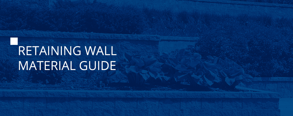 1-Retaining-Wall-Material-Guide Retaining Wall Material Guide